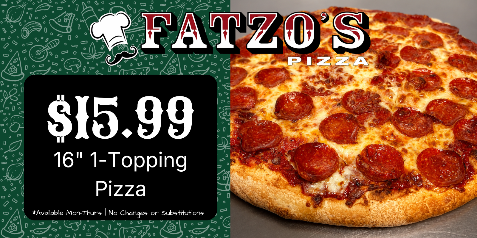 Rockford fatzos 15.99 1 topping pizza special